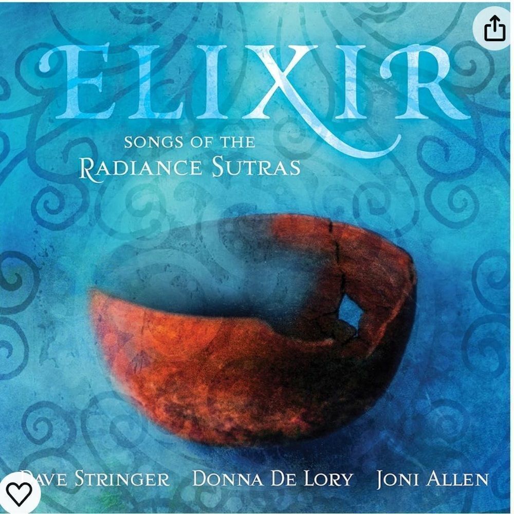 Elixir: Songs of the Radiance Sutras - Dave Stringer, Donna De Lory, Joni Allen